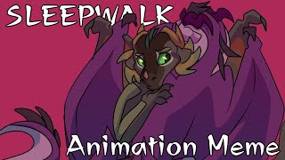 ＳＬＥＥＰＷＡＬＫ Wings of Fire AU Peacemaker Animation Meme [upl. by Aurelio146]