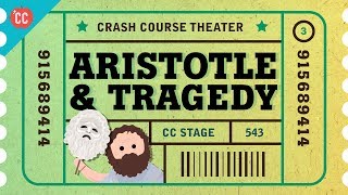 Tragedy Lessons from Aristotle Crash Course Theater 3 [upl. by Assiran56]