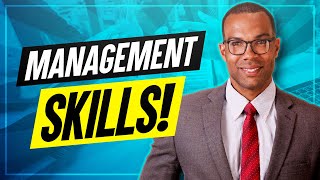 TOP 7 MANAGEMENT SKILLS How to be a GREAT MANAGER [upl. by Haskell999]