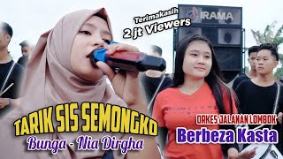 Tarik Sis Semongko  Nia Dirgha  Bunga amp Berbeza Kasta  Orkes Jalanan Lombok Irama Indonesia [upl. by Zandra5]