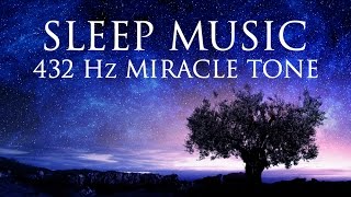 The Best SLEEP Music  432hz  Healing Frequency  Deeply Relaxing  Raise Positive Vibrations [upl. by Hakan744]