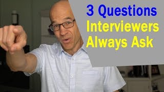 3 Killer Questions Interviewers ALWAYS ASK [upl. by Selec]