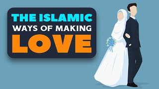 The Islamic Ways of Making Love  Animated [upl. by Anilegna969]