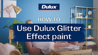 How to use Dulux Glitter Effect paint  Dulux Design Effects [upl. by Antrim978]