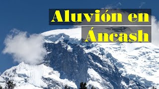 ALUVIÓN EN ÁNCASH  Terremoto en Yungay 1970  Videoreportaje Perú [upl. by Sharity]