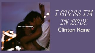 Clinton Kane  I GUESS IM IN LOVE  1 hour  60 minute sounds [upl. by Airahs656]