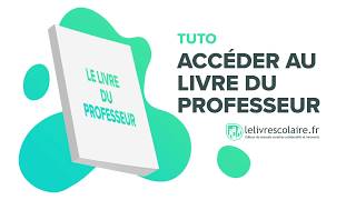 Accéder au Livre du professeur  Tuto Lelivrescolairefr [upl. by Noffihc]