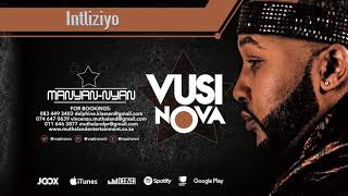 Vusi Nova  Intliziyo Official Audio [upl. by Nosak175]