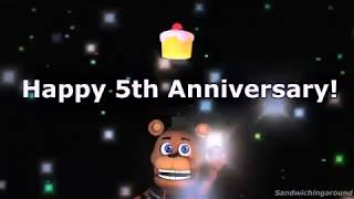 Happy 5th Anniversary Fnaf WEIRD BECAUSE I DIDNT HAVE ENOUGH TIME [upl. by Lahcym979]