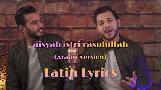 Aisyah Istri Rasulullah  Arabic Version   lirik video  unofficial [upl. by Tterb]