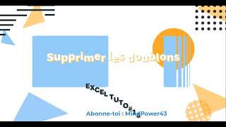 Excel Tuto18  Comment SUPPRIMER LES DOUBLONS dans un tableau Excel [upl. by Lightfoot887]