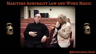 Word Magic and Maritime Admiralty Law EXPLAINED [upl. by Bayly]