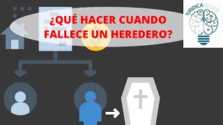 ¿QUÉ HACER CUANDO FALLECE UN HEREDERO [upl. by Ihpen]