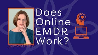 Online EMDR Does It Work [upl. by Esilenna]