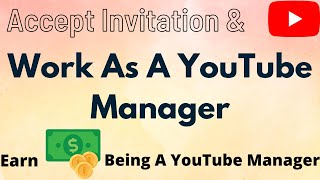 How To Work As A YouTube Manager  Step By Step Process To Be A YouTube Manager [upl. by Sotos694]