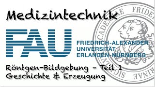 Medizintechnik Röntgenbildgebung  Teil 1 [upl. by Thrasher]