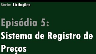 Licitação Pública E5  Sistema de registro de preços [upl. by Illac315]