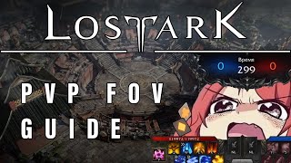 Lost Ark PvP InDepth FoV amp Camera Guide How to Catch Enemies Offscreen [upl. by Seagrave]