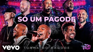 Turma do Pagode  Só um Pagode Ao Vivo [upl. by Salamone]