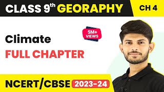 Climate Full Chapter Class 9  CBSE Class 9 Geography Chapter 4 [upl. by Carpet891]