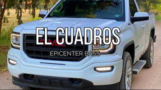 El Cuadros  Edicion Especial EPICENTER BASS Corridos 2021 [upl. by Irwinn922]