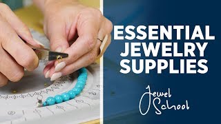 Essential Supplies for Jewelry Making  Jewelry 101 [upl. by Emmons]