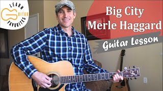 Big City  Merle Haggard  Easy Guitar Lesson  Tutorial [upl. by Aneladgam538]