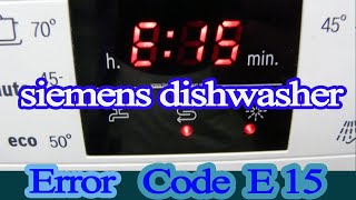 siemens dishwasher error code e15 [upl. by Bryce]