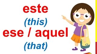 Spanish Lesson 53  DEMONSTRATIVE ADJECTIVES in Spanish Este Esta Ese Aquel This That These Those [upl. by Llevrac]