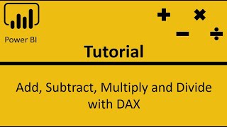 Power BI Tutorial  Add Subtract Multiply and Divide with DAX [upl. by Giddings]