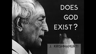 Does God exist  J Krishnamurti [upl. by Anirac]