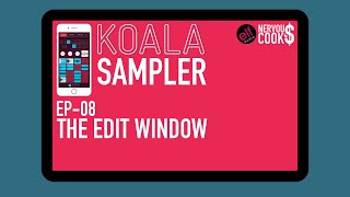 Koala Sampler Tutorial  EP 08  The Edit Window [upl. by Aztilem]