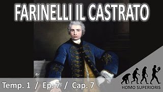 La Historia de Farinelli quotil castratoquot [upl. by Yknip]