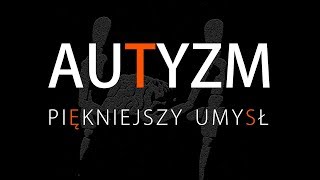 Autyzm  piękniejszy umysł [upl. by Jerrold]