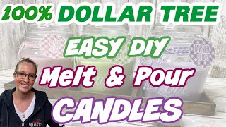 100 Dollar Tree EASY DIY MELT amp POUR CANDLES  DIY Scented Candles [upl. by Yoj]