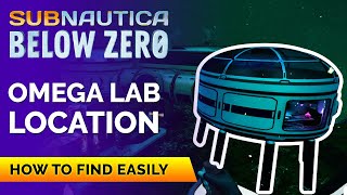 Omega Lab Base Location  SUBNAUTICA BELOW ZERO [upl. by Keith959]