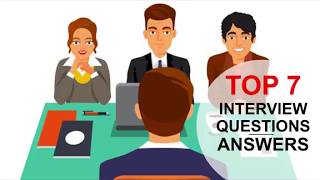 TOP 7 Interview Questions and Answers PASS GUARANTEED [upl. by Nyloc]