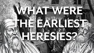 Christian Apologists and Early Heresies [upl. by Filippa981]