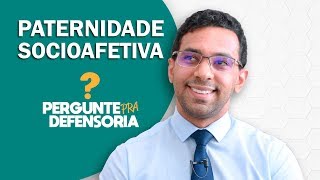 Paternidade socioafetiva O que é Como fazer o reconhecimento [upl. by Shanie537]