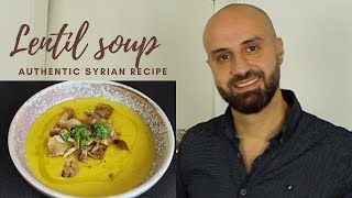 HOW TO MAKE LENTIL SOUP The BEST Authentic Syrian recipe [upl. by Asiar]