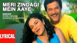 Meri Zindagi Mein Aaye Ho Lyrical Video  Armaan  Sonu Nigam Sunidhi Chauhan  Anil Kapoor [upl. by Berstine909]