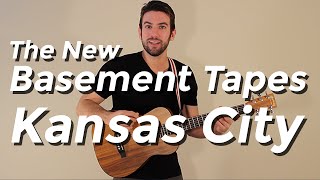 The New Basement Tapes  Kansas City Guitar LessonTutorial [upl. by Cappello]