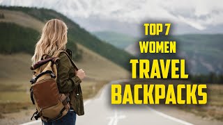 Top 7 Best Stylish Travel Backpacks for Women 2020 [upl. by Stoneham22]