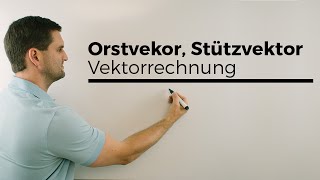 Ortsvektor Stützvektor Verankerungspunkt Vektorrechnung  Mathe by Daniel Jung [upl. by Walliw447]