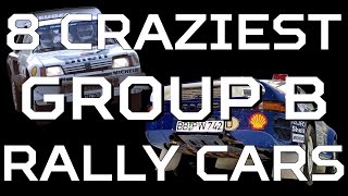 8 Craziest Group B Rally Cars [upl. by Perrie979]