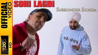 SONI LAGDI  SUKSHINDER SHINDA  OFFICIAL VIDEO [upl. by Nylrehs905]