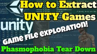 Tutorial on How to EXTRACT Unity Game Files  How to view Phasmophobia files models audio and more [upl. by Ettelliw]