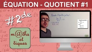 Résoudre une équationquotient 1  Seconde [upl. by Liana]