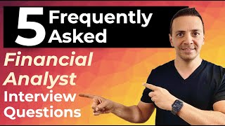 5 Frequently Asked Financial Analyst Interview Questions and Answers [upl. by Fellner]