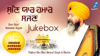 Sun Yaar Hamare Sajan  Waheguru Simran  Shabad Gurbani Kirtan Live  Bhai Nirmal Singh Ji Khalsa [upl. by Daile724]